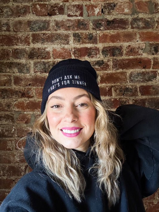 Don't Ask Me What's For Dinner | Embroidered Ribbed Beanie