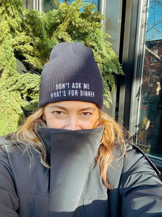 Don't Ask Me What's For Dinner | Embroidered Ribbed Beanie