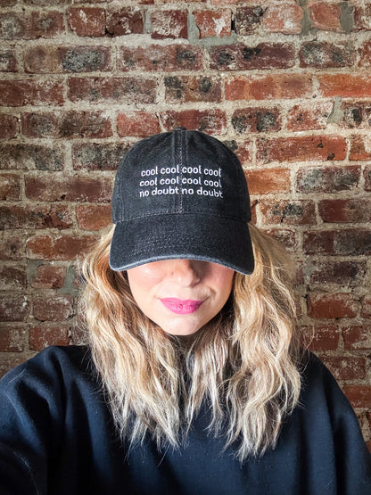 Cool Cool Cool No Doubt | Embroidered Black Denim Dad Hat