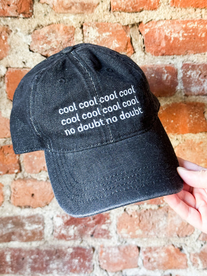 Cool Cool Cool No Doubt | Embroidered Black Denim Dad Hat