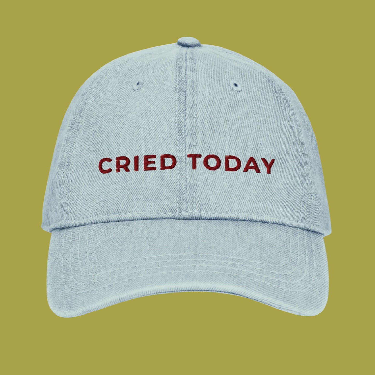 Cried Today | Embroidered Denim Hat