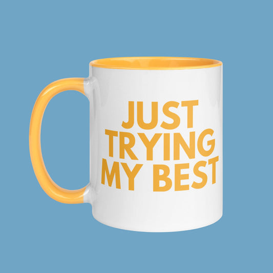 Just Trying My Best Mug
